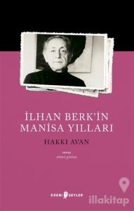 İlhan Berk'in Manisa Yılları