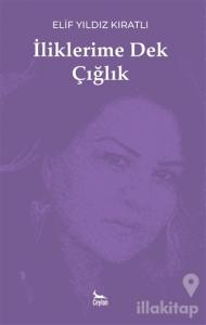 İliklerime Dek Çığlık