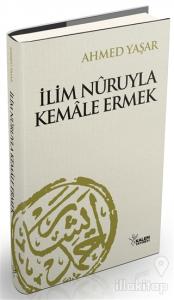 İlim Nuruyla Kemale Ermek (Ciltli)