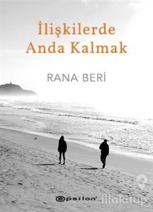 İlişkilerde Anda Kalmak (Ciltli)