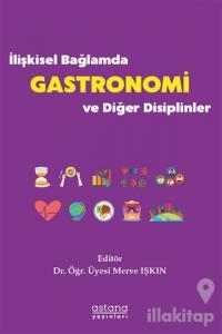 İlişkisel Bağlamda Gastronomi ve Diğer Disiplinler