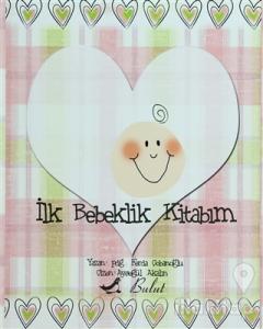 İlk Bebeklik Kitabım