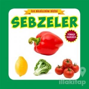 İlk Bilgilerim Dizisi - Sebzeler