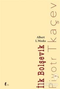 İlk Bolşevik Piyotr Tkaçev