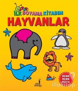 İlk Boyama Kitabım - Hayvanlar