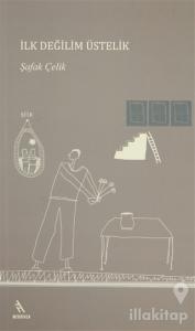 İlk Değilim Üstelik