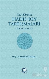 İlk Dönem Hadis-Rey Tartışmaları