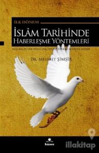 İlk Dönem İslam Tarihinde Haberleşme Yöntemleri