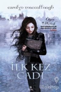 İlk Kez Cadı