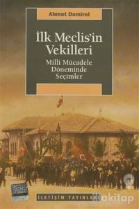 İlk Meclis'in Vekilleri