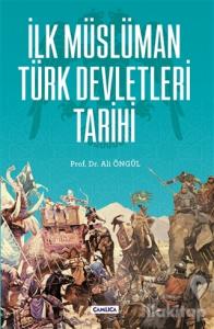 İlk Müslüman Türk Devletleri Tarihi