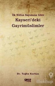 İlk Nüfus Sayımına Göre Kayseri'deki Gayrimüslimler