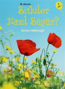 İlk Okuma - Bitkiler Nasıl Büyür?