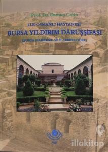 İlk Osmanlı Hastanesi Bursa Yıldırım Darüşşifası