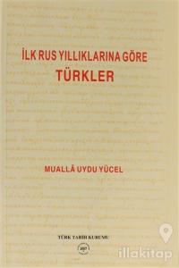 İlk Rus Yıllıklarına Göre Türkler