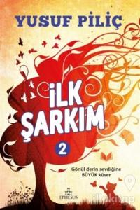 İlk Şarkım - 2 (Ciltli)