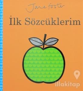 İlk Sözcüklerim (Ciltli)