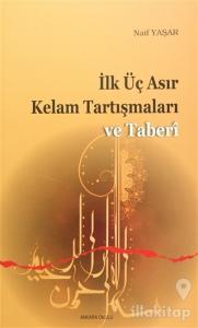 İlk Üç Asır Kelam Tartışmaları ve Taberi