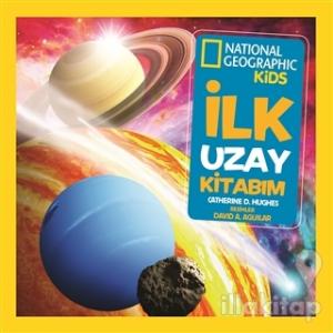 İlk Uzay Kitabım - National Geographic Kids