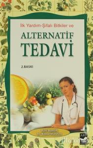 İlk Yardım-Şifalı Bitkiler Alternatif Tedavi