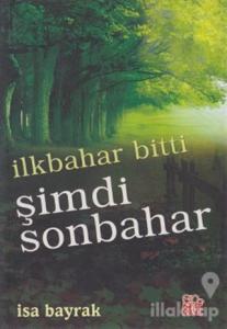 İlkbahar Bitti Şimdi Sonbahar