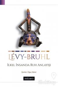 İlkel İnsanda Ruh Anlayışı