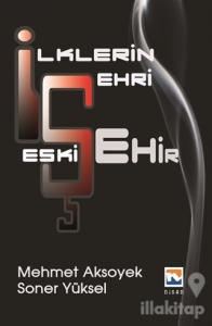 İlklerin Şehri Eskişehir (Ciltli)