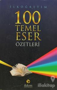 İlköğretim 100 Temel Eser Özetleri
