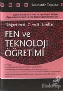 İlköğretim 6. 7. ve 8. Sınıflar İçin Fen ve Teknoloji Öğretimi