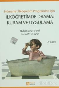 İlköğretimde Drama: Kuram ve Uygulama