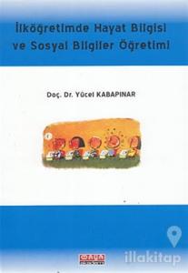 İlköğretimde Hayat Bilgisi ve Sosyal Bilgiler Öğretimi