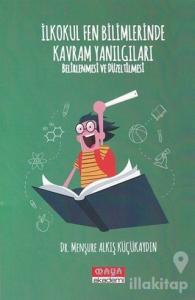 İlkokul Fen Bilimlerinde Kavram Yanılgıları Belirlenmesi ve Düzeltilmesi