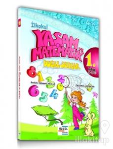 İlkokul Yaşam ve Matematik Doğal Sayılar 1. Kitap (6-9 Yaş)