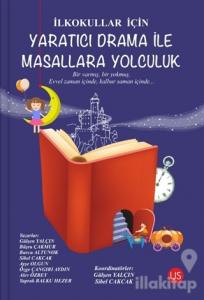 İlkokullar İçin Yaratıcı Drama ile Masallara Yolculuk