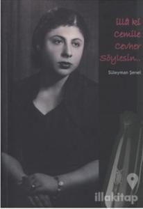 İlla ki Cemile Cevher Söylesin