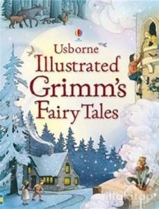 Illustrated Grimm's Fairy Tales (Ciltli)