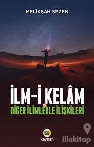 İlm-i Kelam ve Diğer İlimlerle İlişkileri