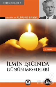 İlmin Işığında Günün Meseleleri