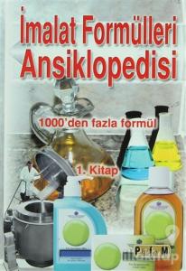 İmalat Formülleri Ansiklopedisi 1. Kitap