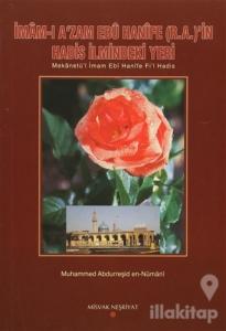 İmam-ı A'zam Ebu Hanife (R.A.)'in Hadis İlmindeki Yeri