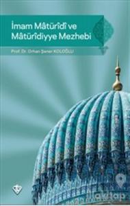 İmam Maturidi ve Maturidiyye Mezhebi