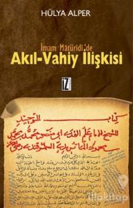 İmam Matüridi'de Akıl-Vahiy İlişkisi