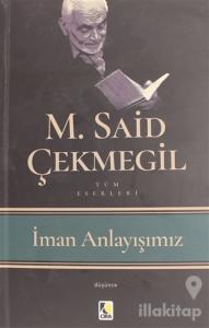 İman Anlayışımız