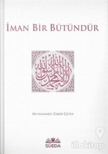 İman Bir Bütündür (Ciltli)