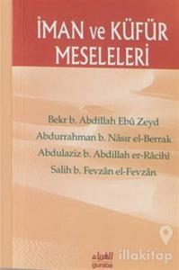 İman ve Küfür Meseleleri