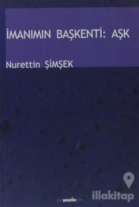 İmanımın Başkenti: Aşk