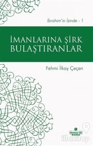 İmanlarına Şirk Bulaştıranlar