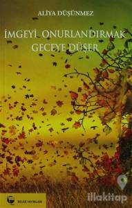 İmgeyi Onurlandırmak Geceye Düşer