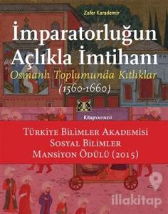 İmparatorluğun Açlıkla İmtihanı