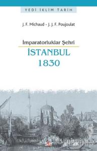 İmparatorluklar Şehri İstanbul - 1830